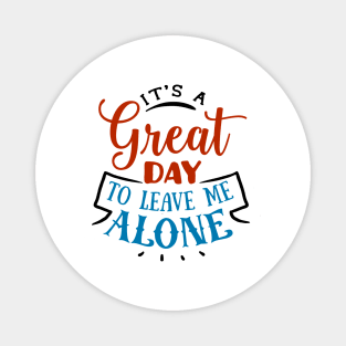 Leave me alone Magnet